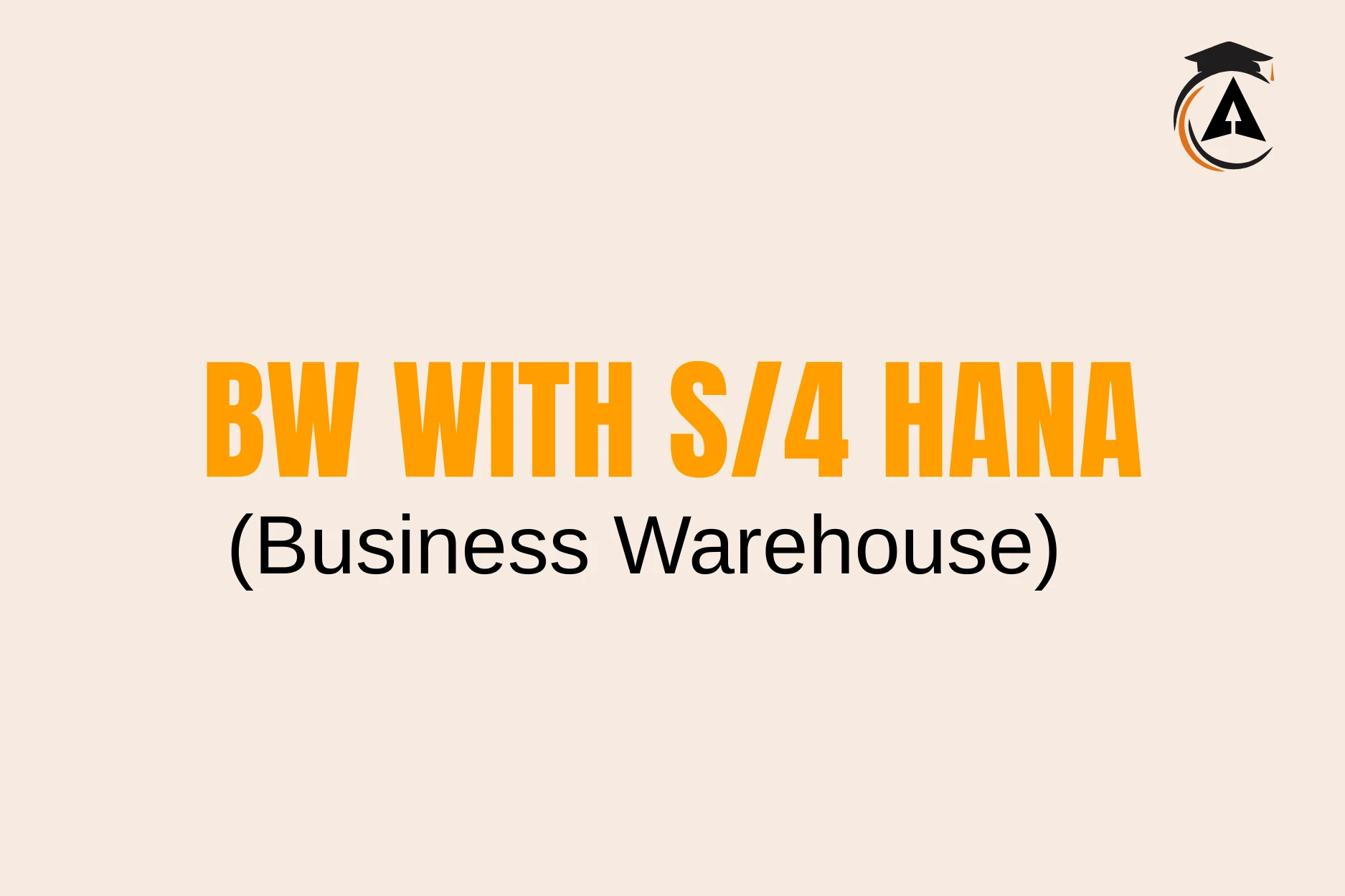 SAP BW WITH S4 HANA